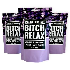 Explicit Essentials - Bitch Relax Bath Salts 12oz Bag