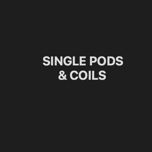 ** Single Pods & Coils **