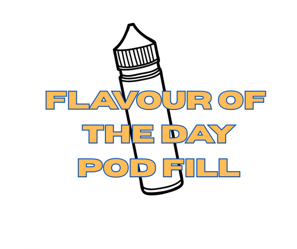 Flavour of Day - Pod Fill