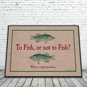 To Fish or Not To Fish Mat